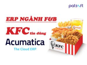 ERP cho ngành F&B – KFC tin dùng Acumatica